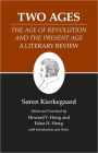 Two Ages: The Age of Revolution and the Present Age A Literary Review