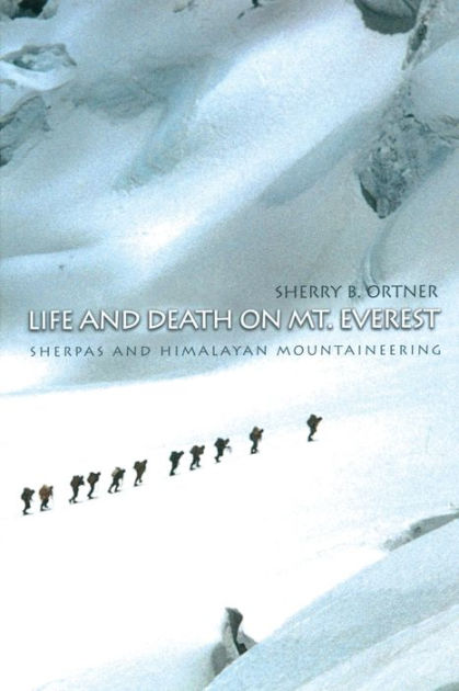 Life And Death On Mt. Everest: Sherpas And Himalayan Mountaineering By ...