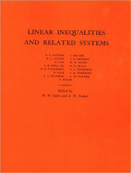 Title: Linear Inequalities and Related Systems. (AM-38), Volume 38, Author: Harold W. Kuhn