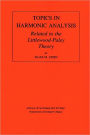 Topics in Harmonic Analysis Related to the Littlewood-Paley Theory. (AM-63), Volume 63