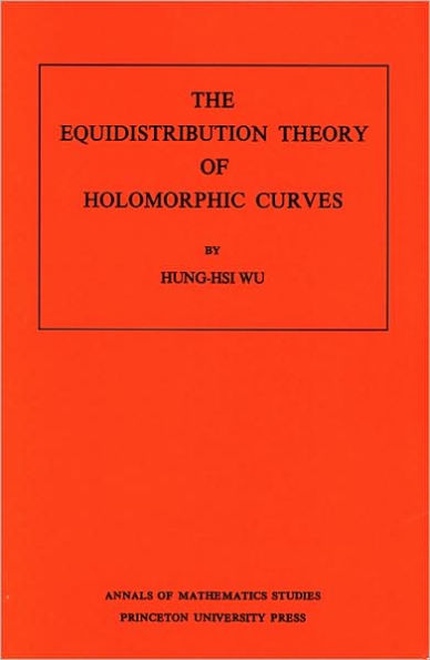 The Equidistribution Theory of Holomorphic Curves