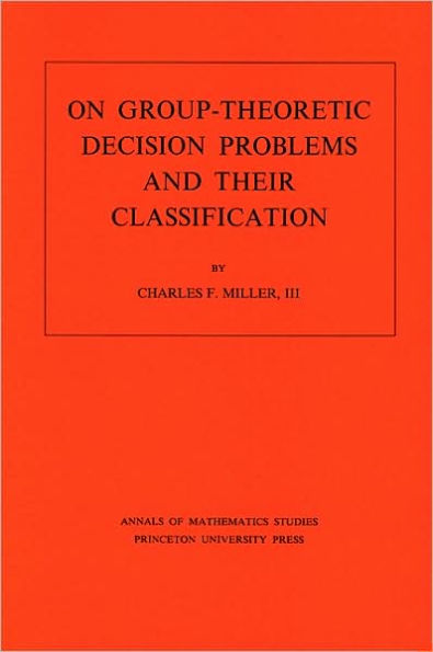 On Group-Theoretic Decision Problems and Their Classification