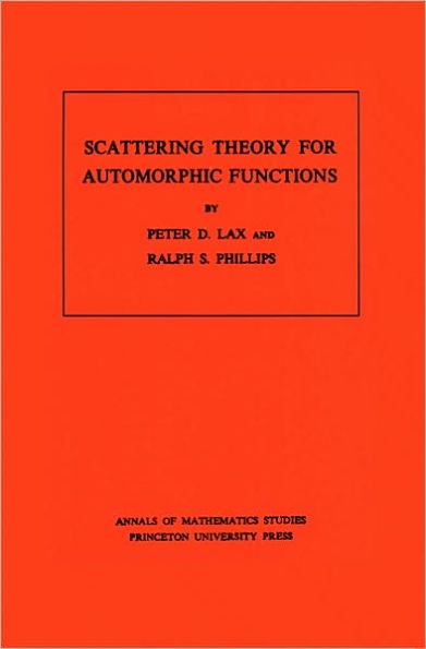 Scattering Theory for Automorphic Functions. (AM-87), Volume 87