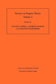 Surveys on Surgery Theory: Volume 2. Papers Dedicated to C.T.C. Wall. (AM-149)