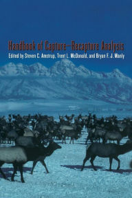 Title: Handbook of Capture-Recapture Analysis, Author: Steven C. Amstrup