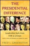 The Presidential Difference: Leadership Style from FDR to Clinton