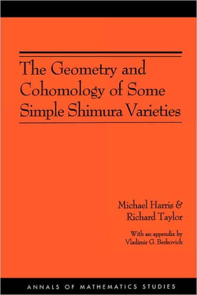 The Geometry and Cohomology of Some Simple Shimura Varieties. (AM-151), Volume 151