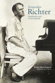 Title: Sviatoslav Richter: Notebooks and Conversations, Author: Bruno Monsaingeon