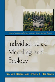 Title: Individual-based Modeling and Ecology / Edition 1, Author: Volker Grimm