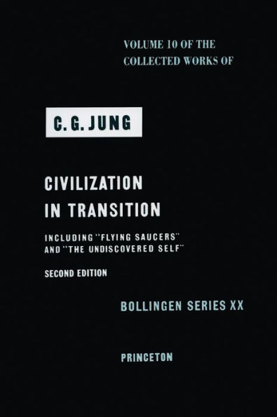 Collected Works of C. G. Jung, Volume 10: Civilization in Transition / Edition 2
