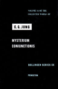 Collected Works of C.G. Jung, Volume 14: Mysterium Coniunctionis / Edition 2