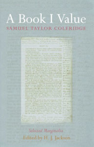 Title: A Book I Value: Selected Marginalia, Author: Samuel Taylor Coleridge