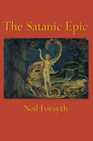 Title: The Satanic Epic, Author: Neil Forsyth