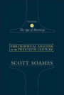 Philosophical Analysis in the Twentieth Century, Volume 2: The Age of Meaning