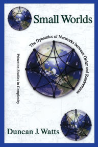 Title: Small Worlds: The Dynamics of Networks between Order and Randomness, Author: Duncan J. Watts