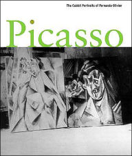 Title: Picasso: The Cubist Portraits of Fernande Olivier, Author: Jeffrey Weiss