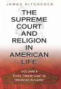 The Supreme Court and Religion in American Life, Vol. 2: From 
