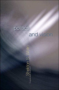 Politics and Vision: Continuity and Innovation in Western Political Thought