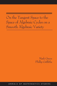 Title: On the Tangent Space to the Space of Algebraic Cycles on a Smooth Algebraic Variety, Author: Mark Green