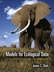 Title: Models for Ecological Data: An Introduction, Author: James S. Clark