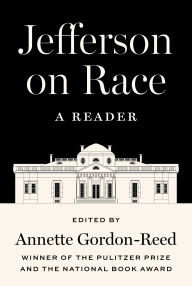Title: Jefferson on Race: A Reader, Author: Thomas Jefferson