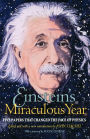 Einstein's Miraculous Year: Five Papers That Changed the Face of Physics / Edition 1