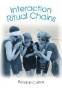 Interaction Ritual Chains / Edition 1