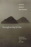 Alternative view 2 of Enough to Say It's Far: Selected Poems of Pak Chaesam