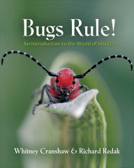 Title: Bugs Rule!: An Introduction to the World of Insects, Author: Whitney Cranshaw