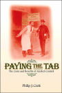 Paying the Tab: The Costs and Benefits of Alcohol Control / Edition 1