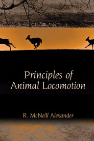 Title: Principles of Animal Locomotion, Author: R. McNeill Alexander