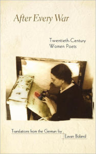 Title: After Every War: Twentieth-Century Women Poets, Author: Eavan Boland