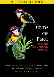 Title: Birds of Peru: Revised and Updated Edition, Author: Thomas S. Schulenberg