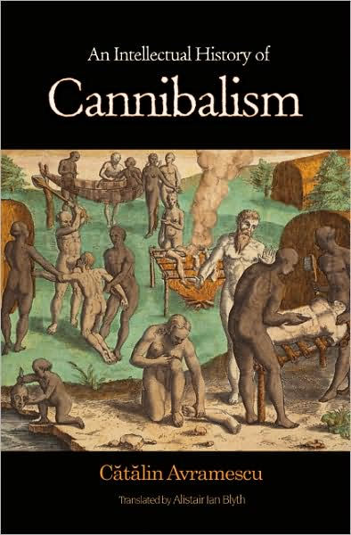 An Intellectual History Of Cannibalism By C Avramescu | NOOK Book ...