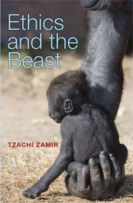 Title: Ethics and the Beast: A Speciesist Argument for Animal Liberation, Author: Tzachi Zamir
