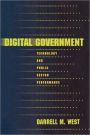 Digital Government: Technology and Public Sector Performance / Edition 1