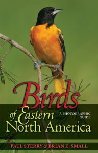 Title: Birds of Eastern North America: A Photographic Guide, Author: Paul Sterry