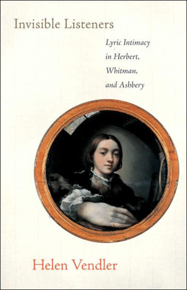 Invisible Listeners: Lyric Intimacy in Herbert, Whitman, and Ashbery