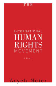 The International Human Rights Movement: A History
