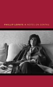 Title: Notes on Sontag, Author: Phillip Lopate