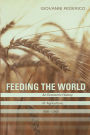 Feeding the World: An Economic History of Agriculture, 1800-2000