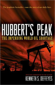 Title: Hubbert's Peak: The Impending World Oil Shortage - New Edition, Author: Kenneth S. Deffeyes