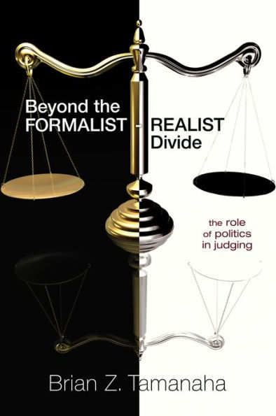 Beyond the Formalist-Realist Divide: The Role of Politics in Judging