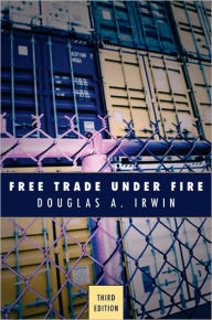 Free Trade Under Fire: Third Edition / Edition 3