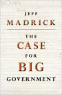 The Case for Big Government
