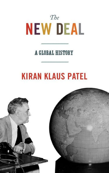 The New Deal: A Global History