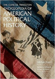 Title: The Concise Princeton Encyclopedia of American Political History, Author: Michael Kazin