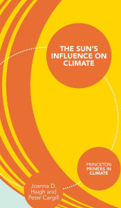 Title: The Sun's Influence on Climate, Author: Joanna D. Haigh