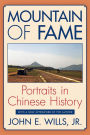 Mountain of Fame: Portraits in Chinese History