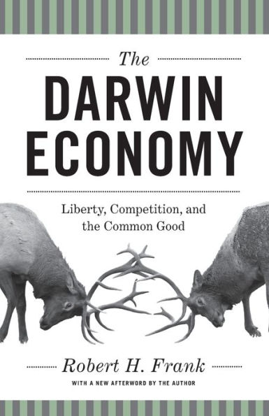 The Darwin Economy: Liberty, Competition, and the Common Good